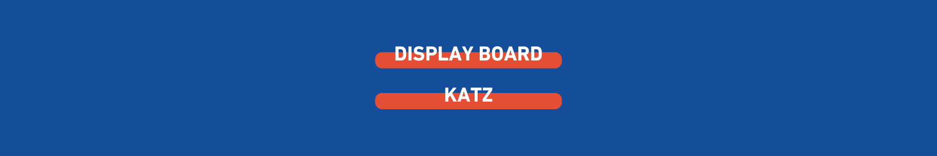 display board - katz