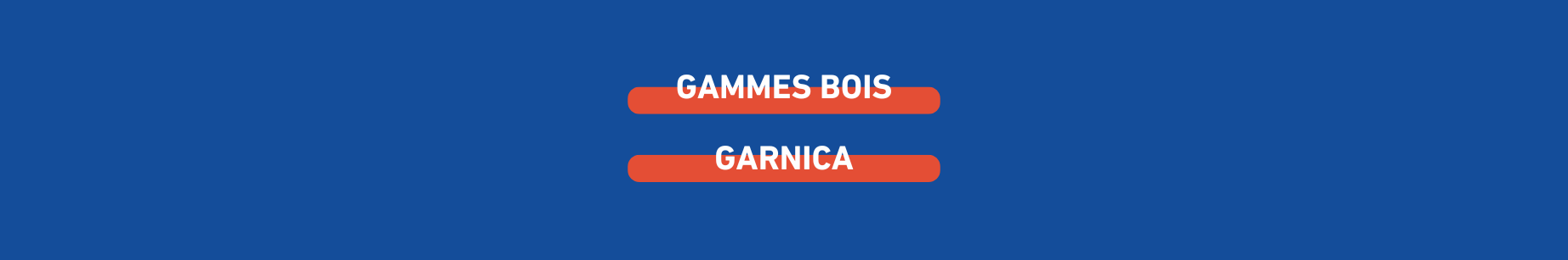 gammes-bois-garnica