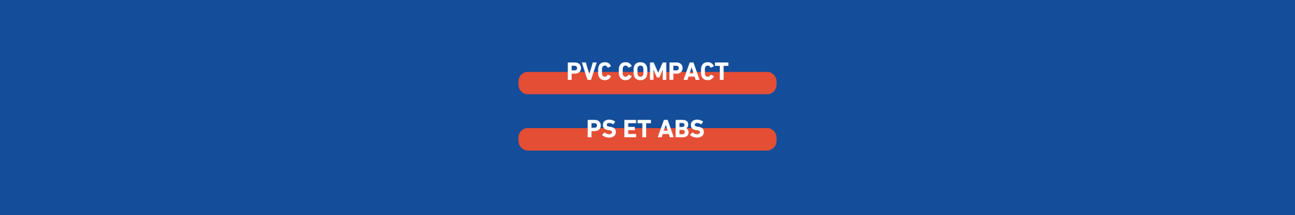 pvc-compact-ps-et-abs