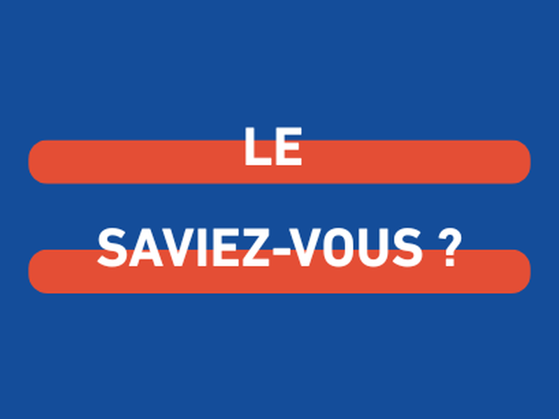 le-saviez-vous